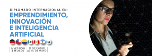 DIPLOMADO EN EMPRENDIMIENTO, INNOVACIÓN E INTELIGENCIA ARTIFICIAL