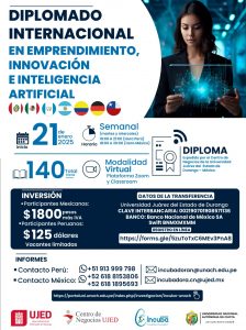 Transforma tu futuro con el Diplomado Internacional en Emprendimiento, Innovación e Inteligencia Artificial